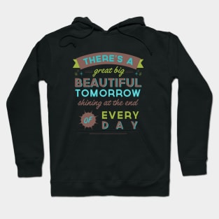 Beautiful Tomorrow (For light backgrounds) Hoodie